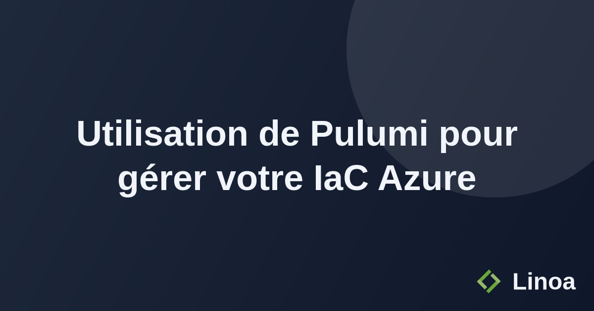 Utilisation de Pulumi pour gérer votre IaC Azure